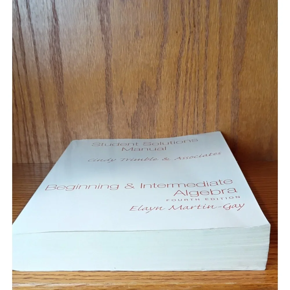Students Solutions Manual Beginning And Intermediate Algebra 4th Ed. Martin-Gay